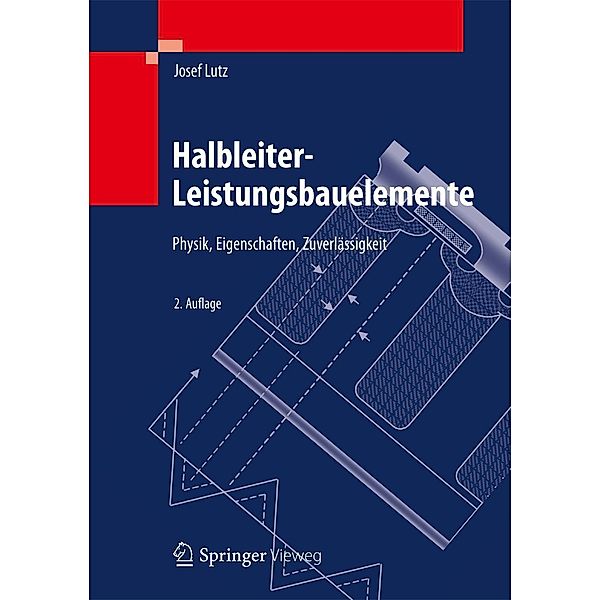 Halbleiter-Leistungsbauelemente, Josef Lutz