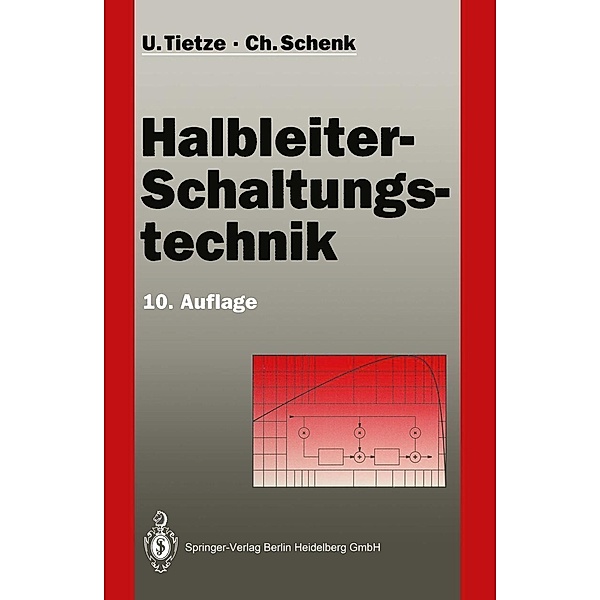 Halbleiter-Schaltungstechnik, Ulrich Tietze, Christoph Schenk
