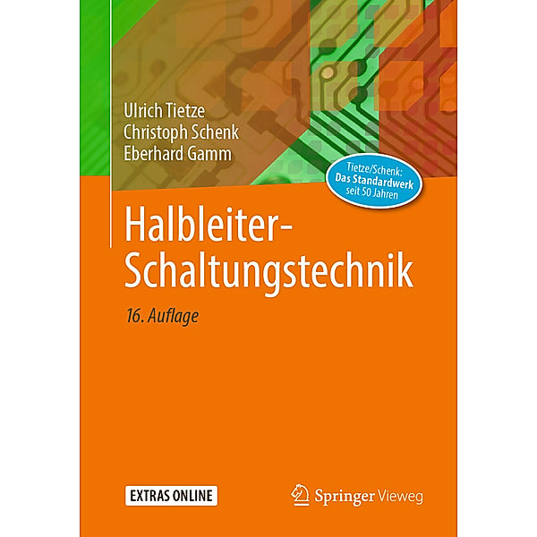 Halbleiter-Schaltungstechnik, Ulrich Tietze, Christoph Schenk, Eberhard Gamm