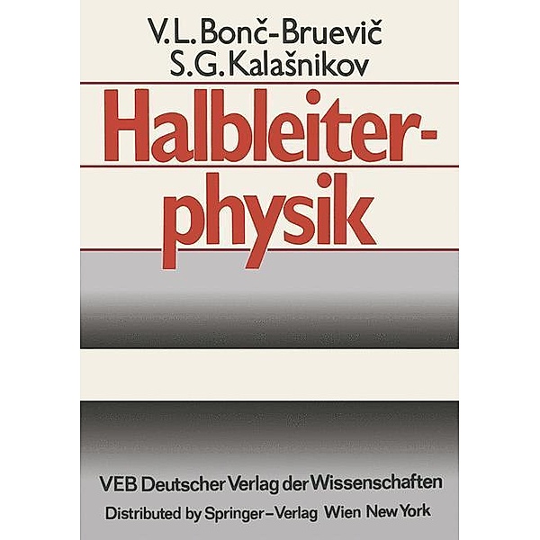 Halbleiterphysik, V.L. Bonc-Bruevic, S.G. Kalasnikov