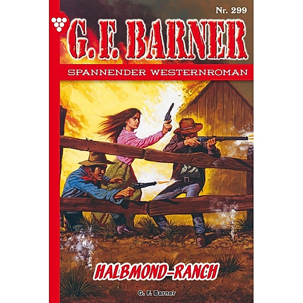 Halbmond-Ranch / G.F. Barner Bd.299, G. F. Barner