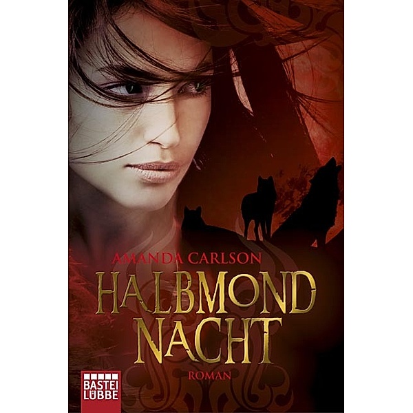 Halbmondnacht / Werwolf-Trilogie Bd.2, Amanda Carlson