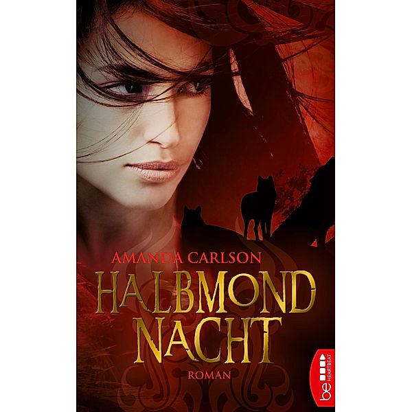 Halbmondnacht / Werwolf-Trilogie Bd.2, Amanda Carlson