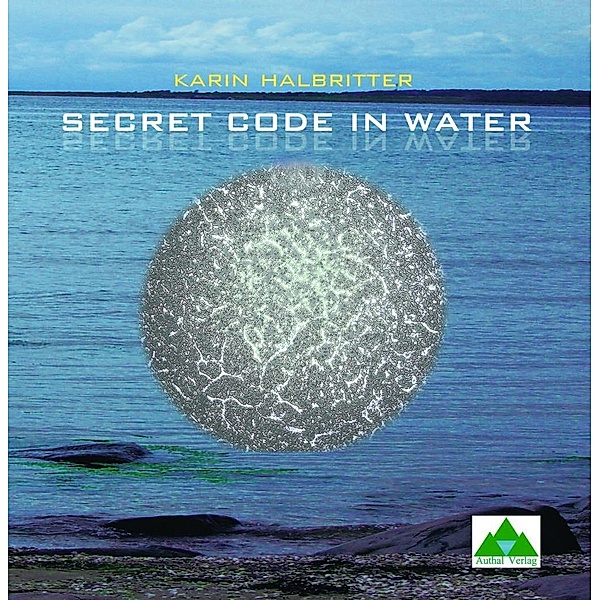 Halbritter, K: Secret Code in Water, Karin Halbritter