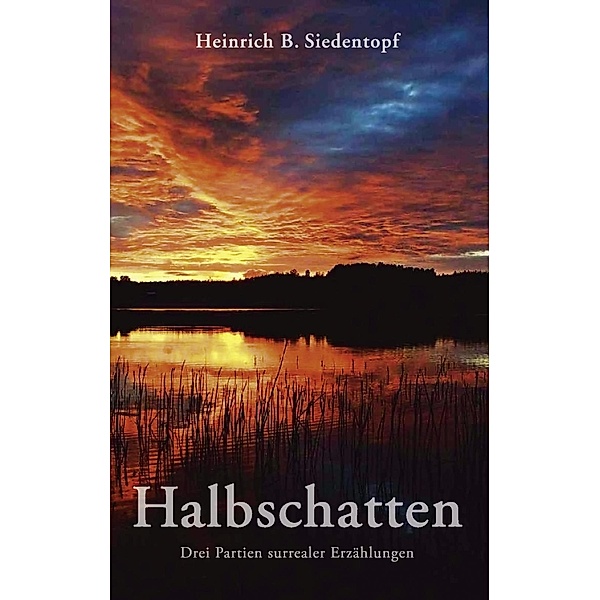 Halbschatten, Heinrich B. Siedentopf