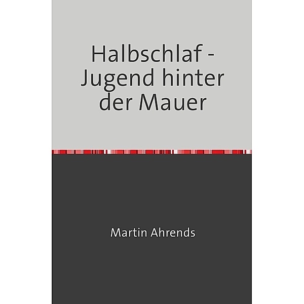 Halbschlaf, Martin Ahrends