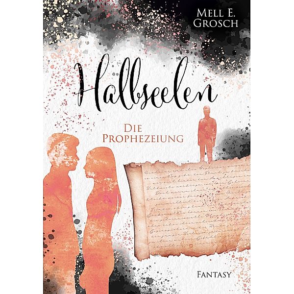 Halbseelen / Halbseelen Bd.2, Mell E. Grosch