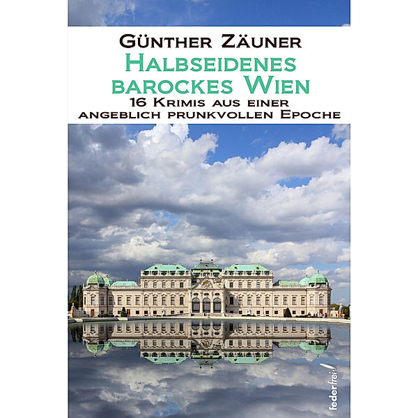 Halbseidenes barockes Wien, Günther Zäuner