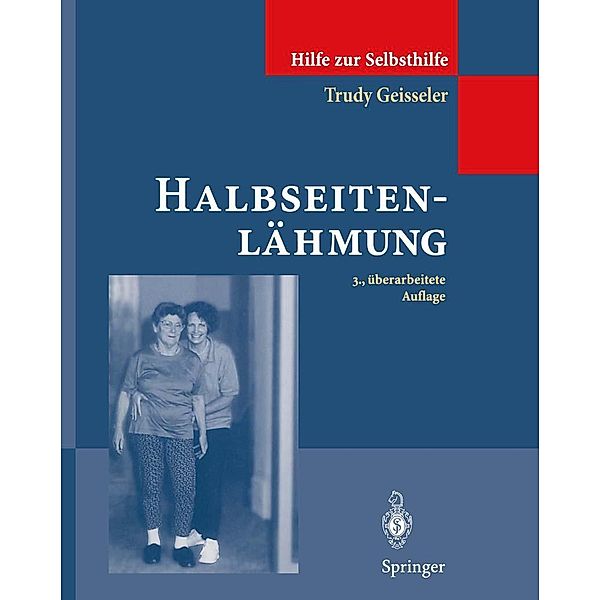 Halbseitenlähmung / Hilfe zur Selbsthilfe, Trudy Geisseler