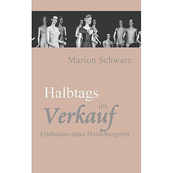 Halbtags im Verkauf, Marion Schwarz