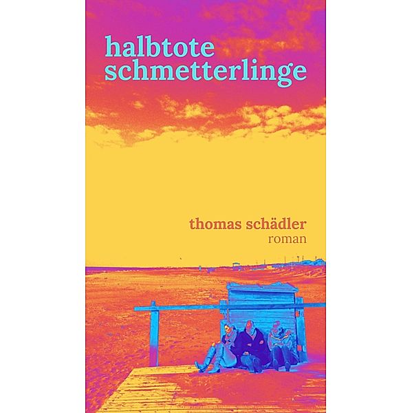 halbtote schmetterlinge, Thomas Schädler