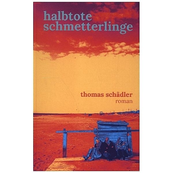 halbtote schmetterlinge, Thomas Schädler