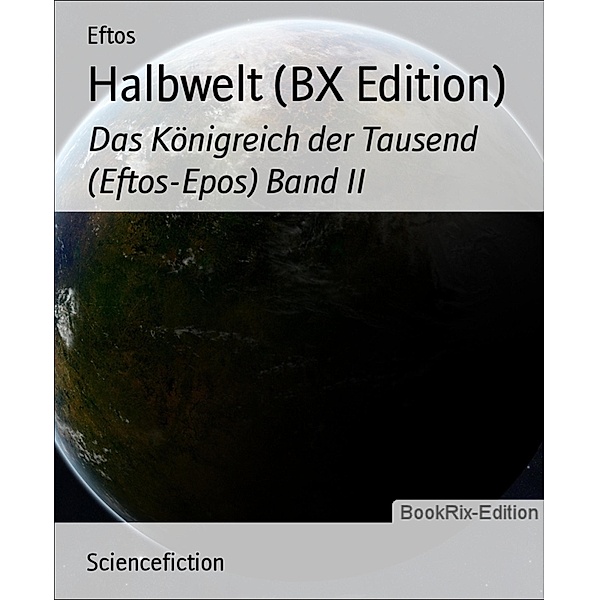 Halbwelt (BX Edition), Eftos