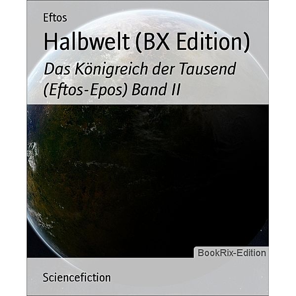 Halbwelt (BX Edition), Eftos