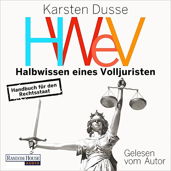 Halbwissen eines Volljuristen, Karsten Dusse