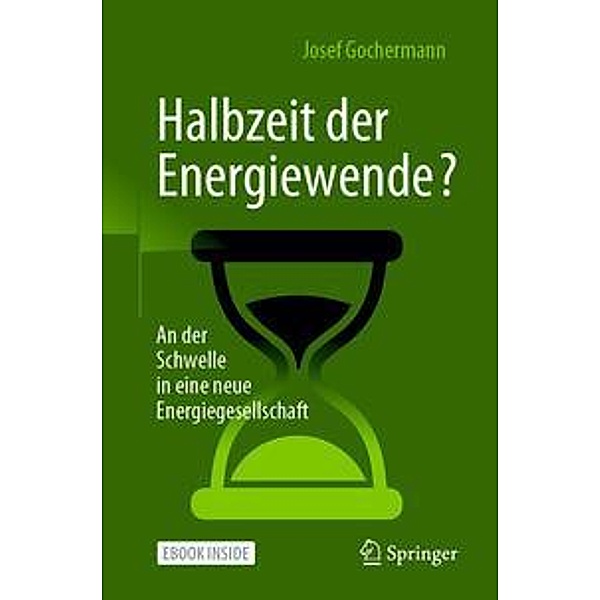 Halbzeit der Energiewende?, m. 1 Buch, m. 1 E-Book, Josef Gochermann