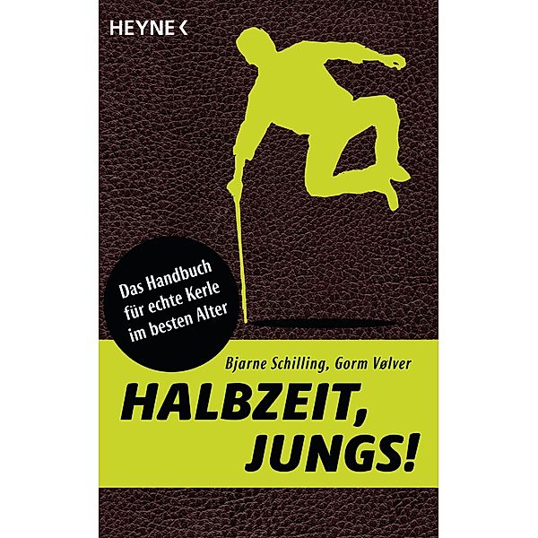 Halbzeit, Jungs!, Bjarne Schilling, Gorm Vølver