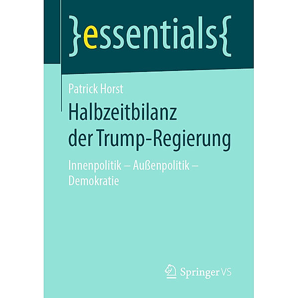 Halbzeitbilanz der Trump-Regierung, Patrick Horst