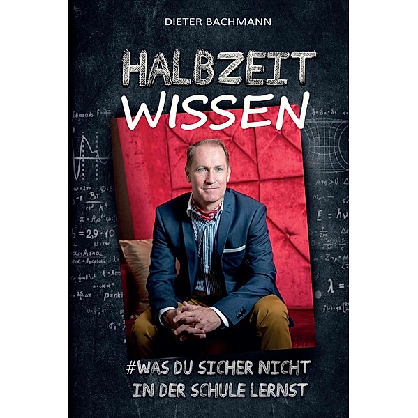 Halbzeitwissen, Dieter Bachmann