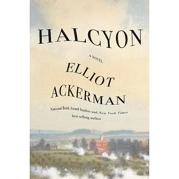 Halcyon, Elliot Ackerman