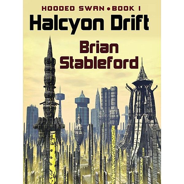 Halcyon Drift / Wildside Press, Brian Stableford