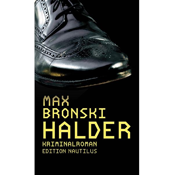 Halder, Max Bronski