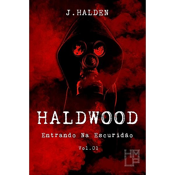 HALDWOOD / Haldwood, J. Halden