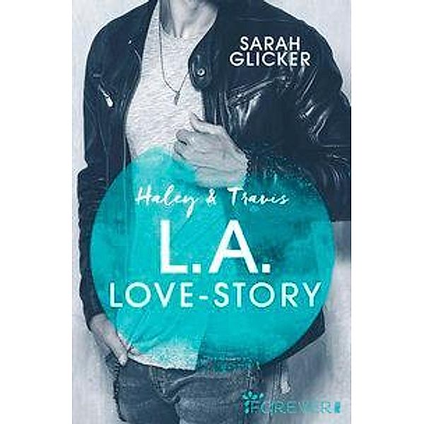 Haley & Travis - L.A. Love Story / Pink Sisters Bd.2, Sarah Glicker