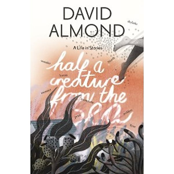 Half a Creature from the Sea, David Almond