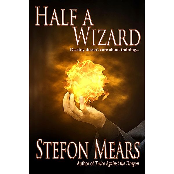 Half a Wizard, Stefon Mears