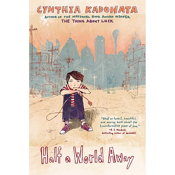 Half a World Away, Cynthia Kadohata