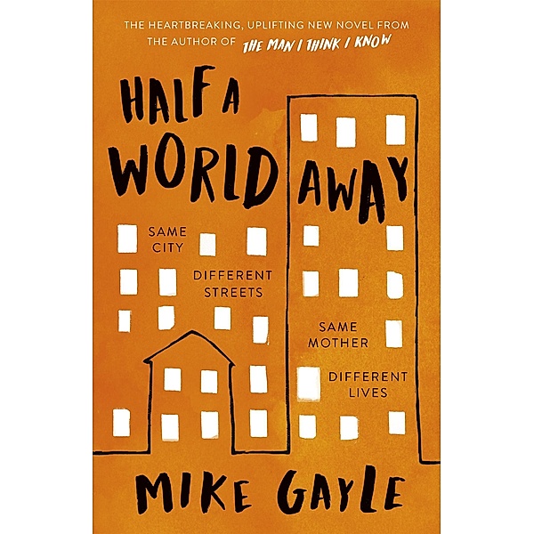 Half a World Away, Mike Gayle