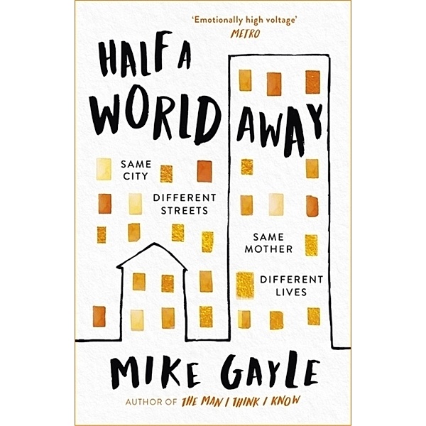 Half a world away, Mike Gayle