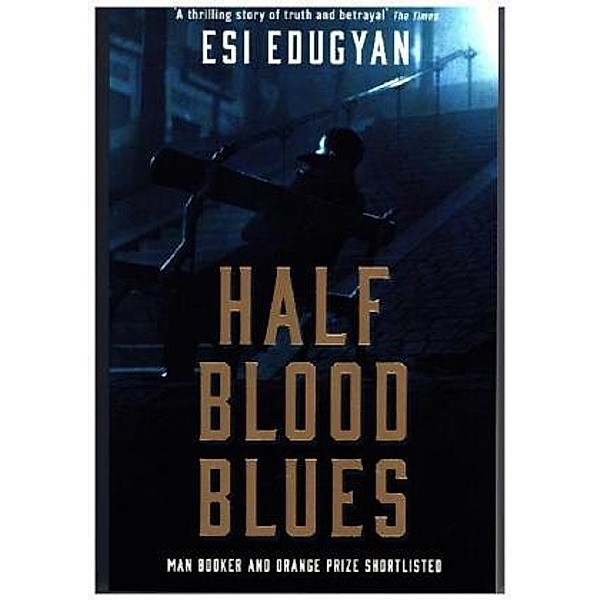 Half Blood Blues, Esi Edugyan