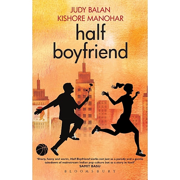 Half Boyfriend / Bloomsbury India, Judy Balan, Kishore Manohar