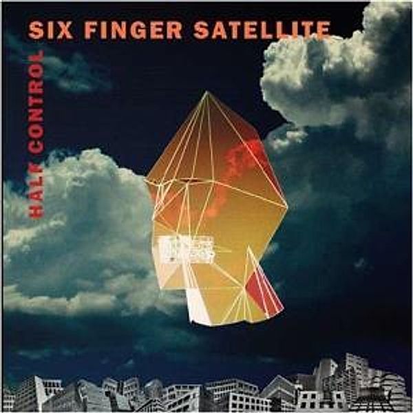 Half Control, Six Finger Satellite