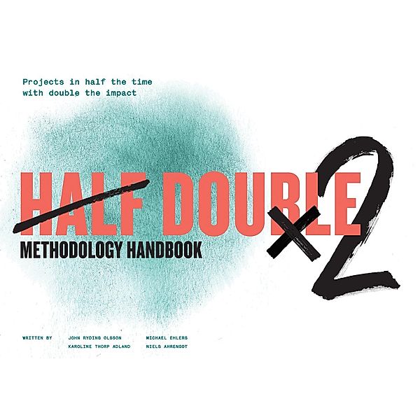 Half Double Methodology Handbook, Half Double Institute
