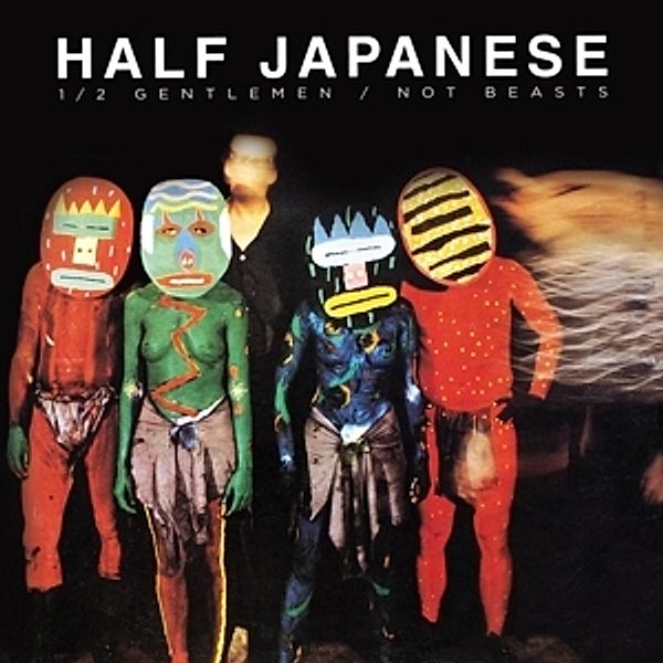 Half Gentlemen/Not Beasts (Vinyl), Half Japanese