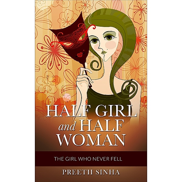 Half Girl and Half Woman, Preetii Sinha