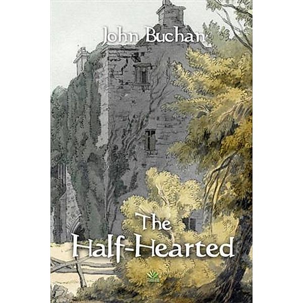 Half-Hearted, John Buchan