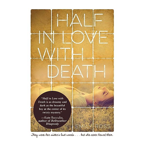 Half in Love with Death, Emily Ross