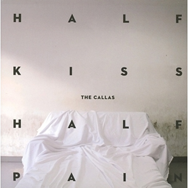 Half Kiss Half Pain, The Callas