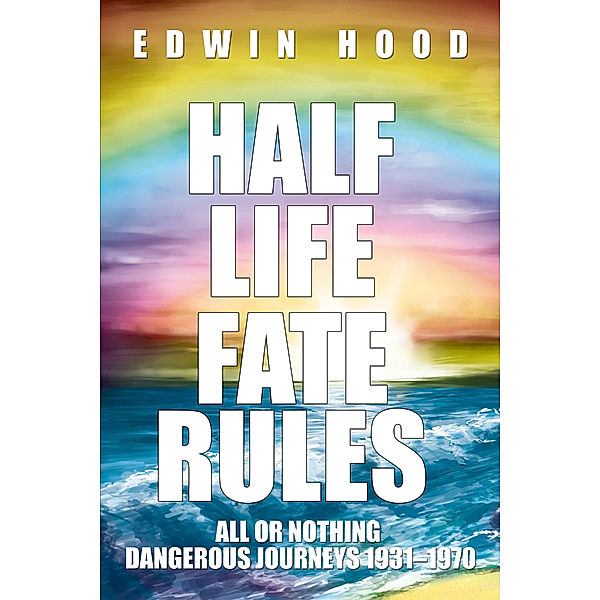 Half Life Fate Rules, Edwin Hood