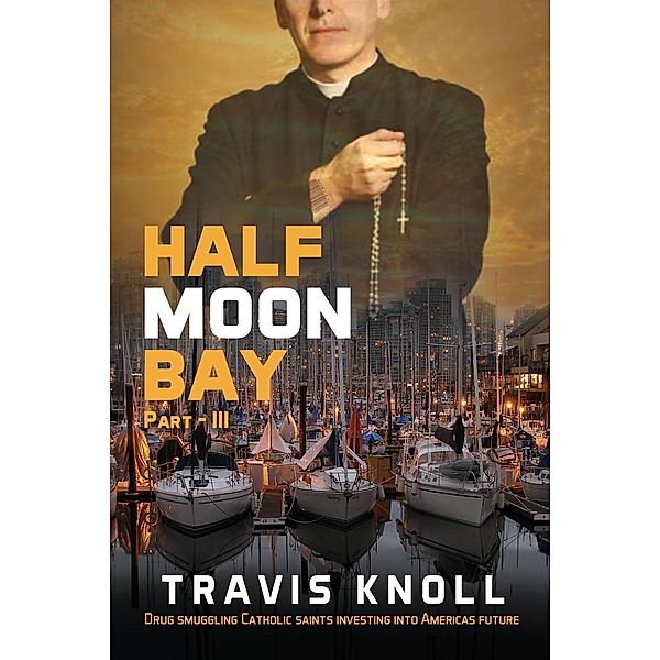 Half Moon Bay III, Travis Knoll