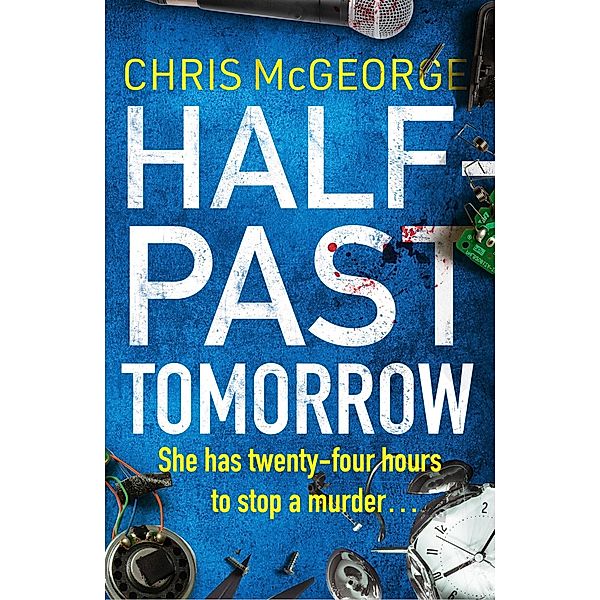 Half-Past Tomorrow, Chris McGeorge