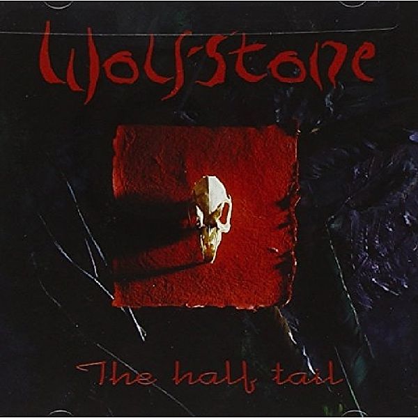 Half Tail, Wolfstone