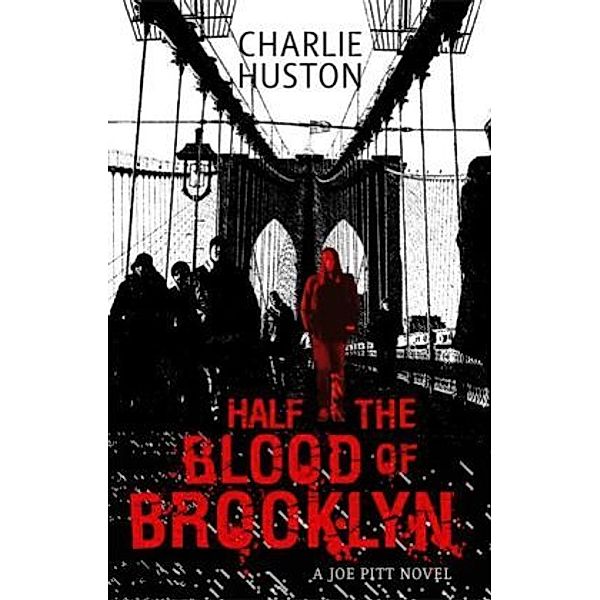 Half the Blood of Brooklyn, Charlie Huston