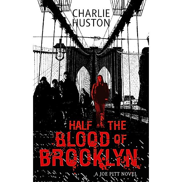 Half The Blood Of Brooklyn / Joe Pitt Bd.3, Charlie Huston