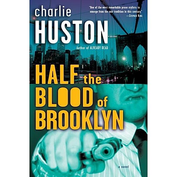Half the Blood of Brooklyn / Joe Pitt Casebooks Bd.3, Charlie Huston