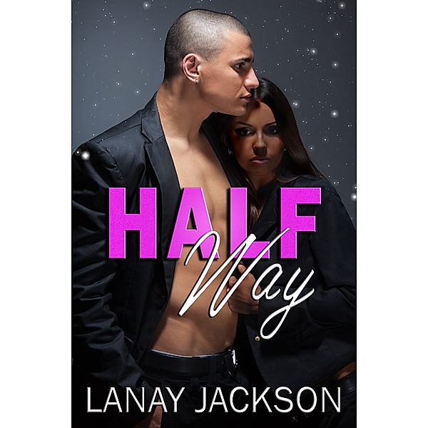 Half Way, Lanay Jackson